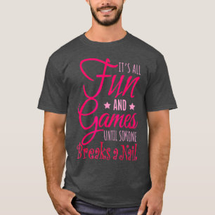 Camiseta Engraçado Dizer "Nail Tech Salon Artist Humor Tee