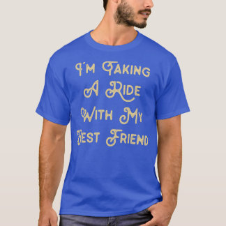 Camiseta Engraçado Dizer para o Melhor Amigo Eu vou dar uma