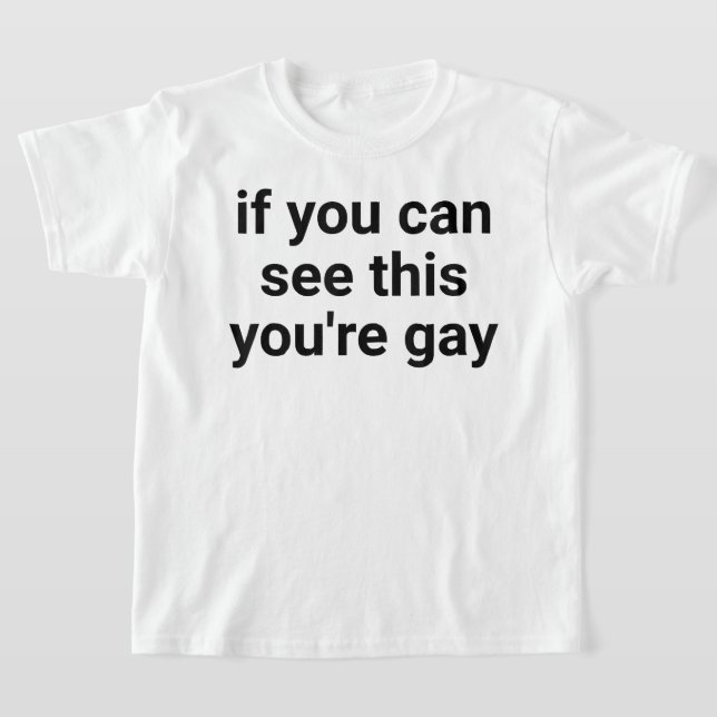 Camiseta Engraçado Dizer Que Homens Orgulham Gay Se Você Po (Postura )