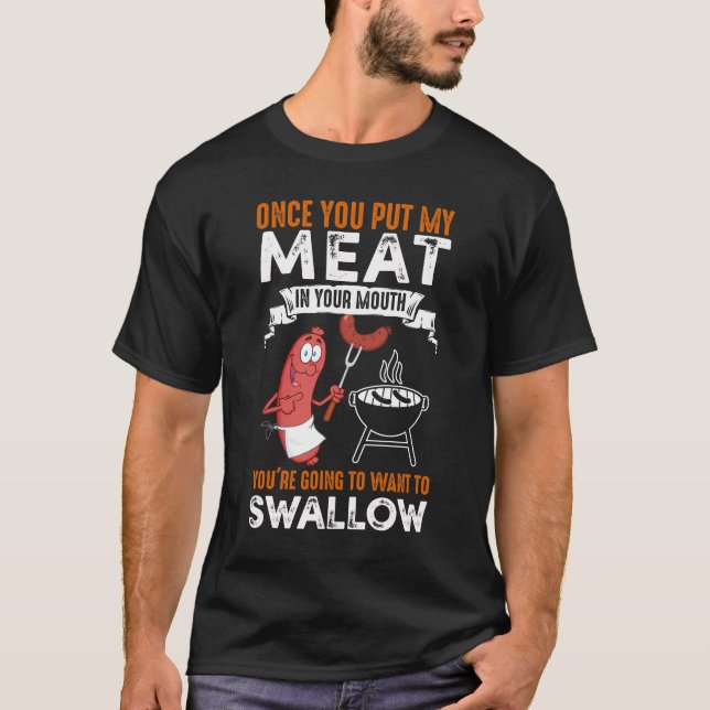 Camiseta Engraçado Dizer Que Quando Você Coloca Minha Carne (Frente)
