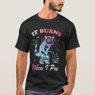 Camiseta Engraçado Dizer Que Queima Quando Eu Fio! Sarcásti