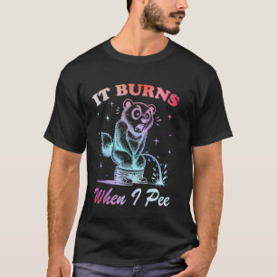 Camiseta Engraçado Dizer Que Queima Quando Eu Fio! Sarcásti