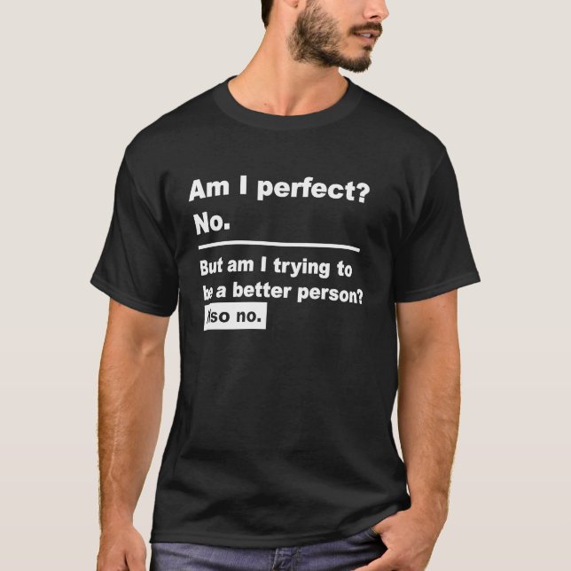Camiseta Engraçado Dizer Que Sou Perfeito Não (Frente)