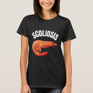 Camiseta Engraçado Dizer Scoliose Shrimp Memória Médico Div