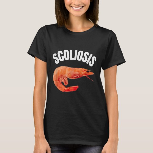 Camiseta Engraçado Dizer Scoliose Shrimp Memória Médico Div (Frente)