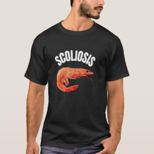 Camiseta Engraçado Dizer Scoliose Shrimp Memória Médico Div
