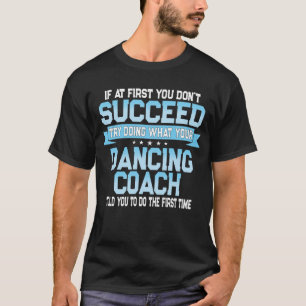 Camiseta Engraçado do treinador de dança