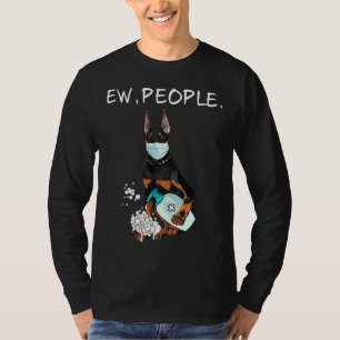 Camiseta Engraçado Doberman Ew Pessoas