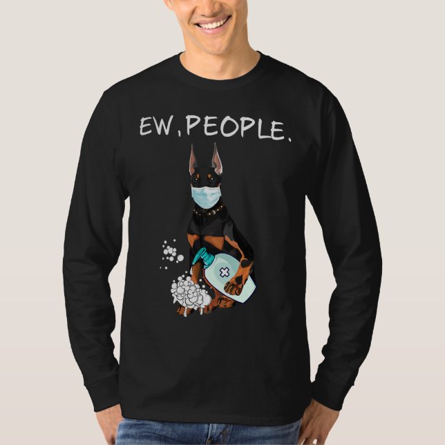 Camiseta Engraçado Doberman Ew Pessoas (Frente)