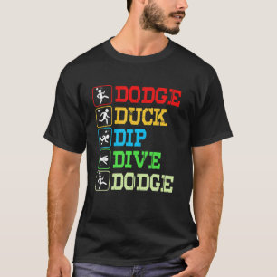 Camiseta Engraçado Dodgeball Dodge Dip Dive Dodge