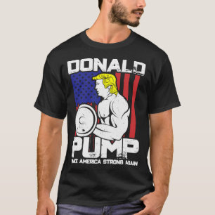 Camiseta Engraçado Donald Trump Pondo Levantando Coluna