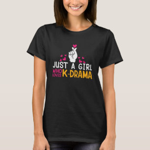 Camiseta Engraçado Drama Coreano Apenas Uma Menina Que Ama 