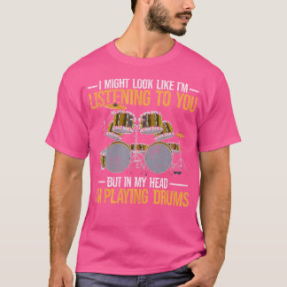 Camiseta Engraçado Drummer De Percussão Na Minha Cabeça, Eu