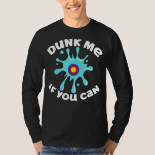 Camiseta Engraçado Dunk Tank Me Duna Se Você Consegue Feste
