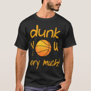 Camiseta Engraçado Dunk, Você Está Muito No Campo De Verão