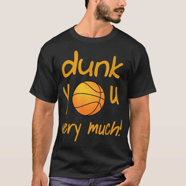 Camiseta Engraçado Dunk, Você Está Muito No Campo De Verão  (Frente)