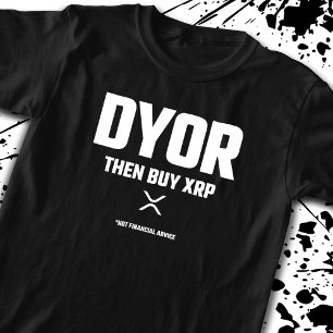 Camiseta Engraçado DYOR Faça Sua Própria Criptomoeda XRP de