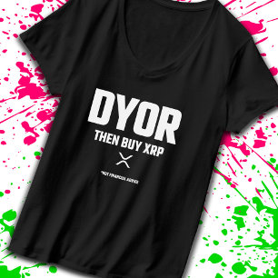 Camiseta Engraçado DYOR Faça Sua Própria Criptomoeda XRP de