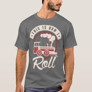 Camiseta Engraçado, é assim que eu faço o trem ferroviário