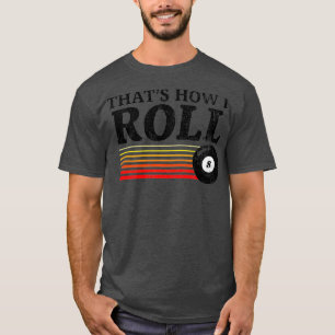 Camiseta Engraçado, É Assim Que Eu Rolo Bilhetes De Piscina
