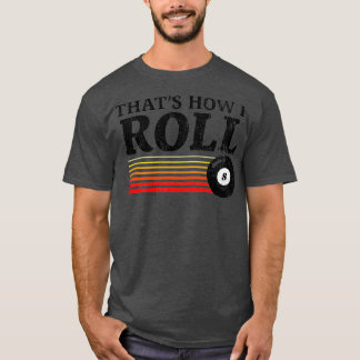 Camiseta Engraçado, É Assim Que Eu Rolo Bilhetes De Piscina