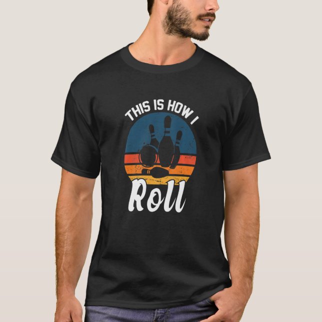 Camiseta Engraçado É Assim Que Eu Rolo Boliches Retro - Bow (Frente)