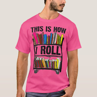Camiseta Engraçado É Assim Que Eu Rolo O Livro Legal Do Pre