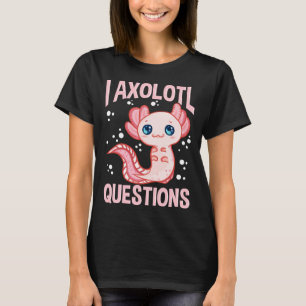 Camiseta Engraçado E Engraçado Perguntas Axolotl Andando Pe