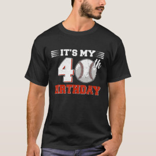 Camiseta Engraçado É o meu aniversário de 40 anos Baseball