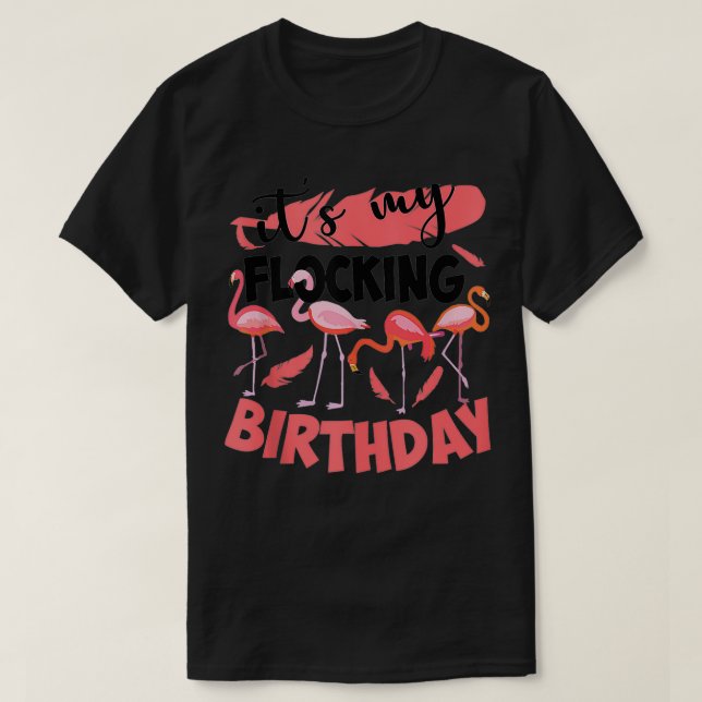 Camiseta Engraçado É o meu aniversário Legal Flamingo Cele (Frente do Design)