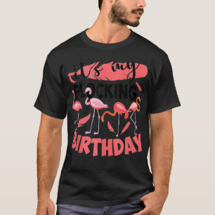 Camiseta Engraçado É o meu aniversário Legal Flamingo Cele