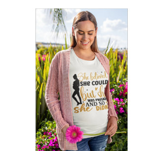 Camiseta Engraçado Ela Acreditou Humor de Gravidez Maternid