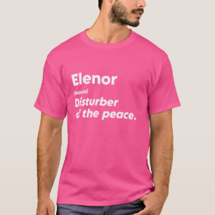 Camiseta Engraçado Elenor 'Disturber of the Peace' Personal