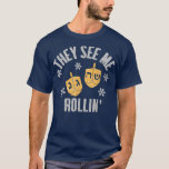 Camiseta Engraçado eles me virem com a Celebração do ROLLIN<br><div class="desc">Engraçado que me vejam comemoração de Chanucá.</div>
