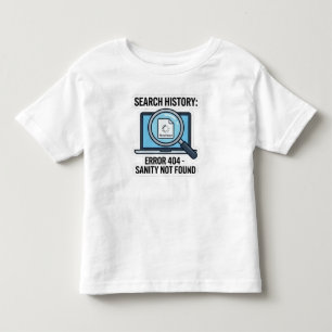 Camiseta Engraçado "Erro 404 no Histórico de Pesquisa Sanid