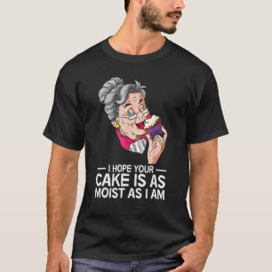 Camiseta Engraçado Espero Que Seu Bolo Seja Tão Múmido Q