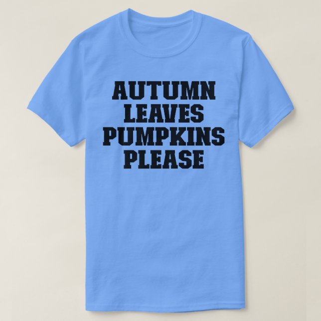 Camiseta Engraçado Esportivo Dizendo Outono Deixa Pumpkins  (Frente do Design)