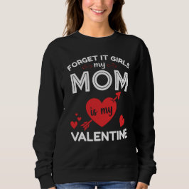 Camiseta Engraçado Esqueça Garotas Minha Mãe é Meu Namorado