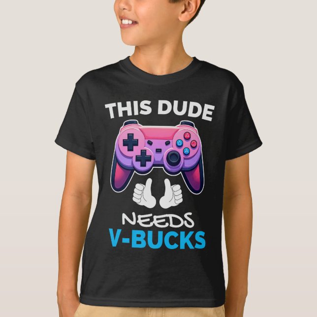 Camiseta Engraçado, esse cara precisa de V-Bucks. Vai traba (Frente)