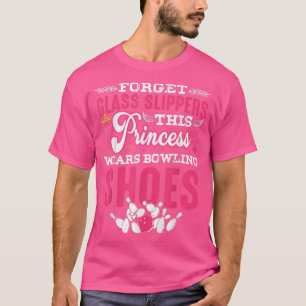 Camiseta Engraçado Esta Princesa Veste Calçados De Boliche