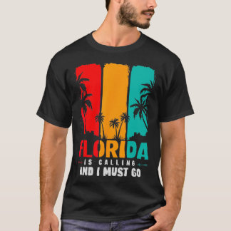 Camiseta Engraçado Estado Flórida Está Ligando E Eu Tenho Q