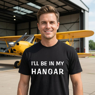 Camiseta Engraçado 'Estarei no meu hangar' Aviação Piloto P