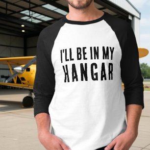 Camiseta Engraçado 'Estarei no meu hangar' Aviação Piloto P