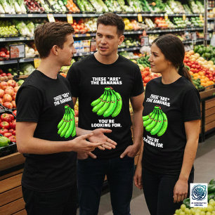Camiseta Engraçado Estes São os Bananas que Você Está Procu