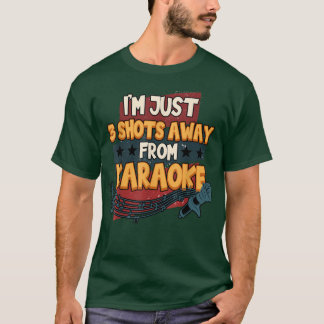 Camiseta Engraçado, estou a 3 tiros de Karaoke a cantar M