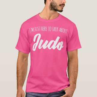 Camiseta Engraçado Estou Aqui Para Falar Sobre Judo