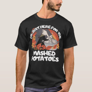Camiseta Engraçado ESTOU AQUI SÓ PELAS Batatas Recheadas Pr