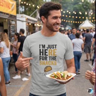 Camiseta Engraçado Estou Aqui Só Pelos Lanches Taco Persona