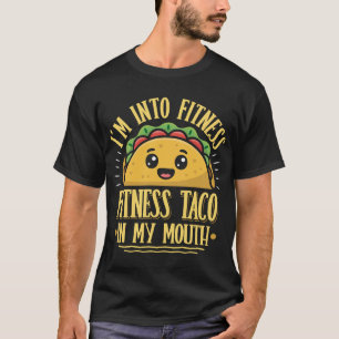 Camiseta Engraçado, estou na Malhação do Taco na minha boca