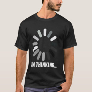 Camiseta Engraçado Estou Pensando em Carregar TI, Nerd de C